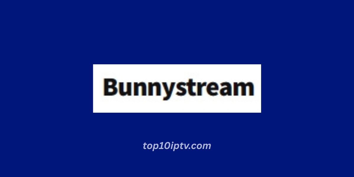 bunnystream iptv